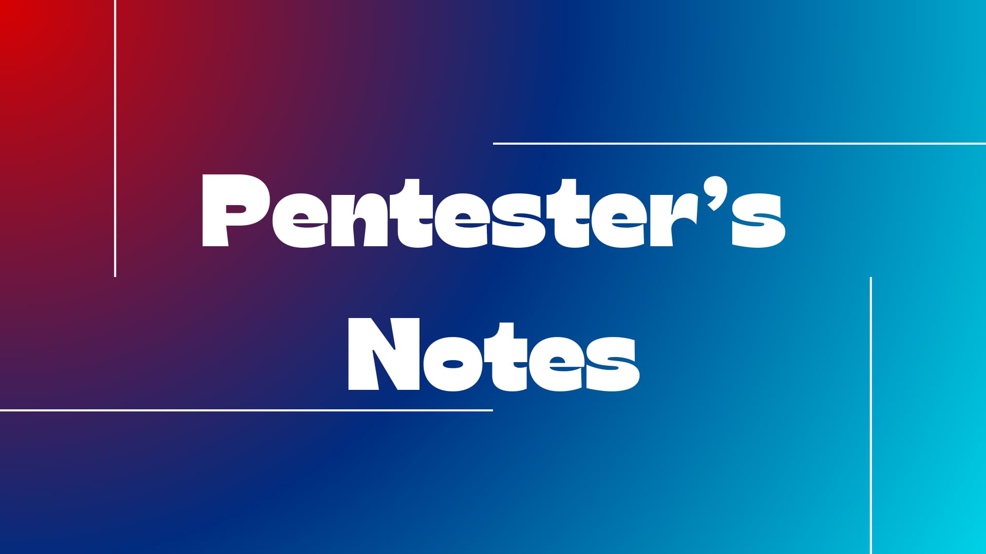 Pentester's Notes